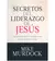 SECRETOS DEL LIDERAZGO DE JESÚS - MIKE MURDOCK