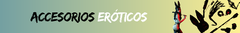 Banner de la categoría Accesorios Eróticos
