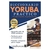 Diccionario Yoruba Práctico: Yoruba-Español, Español-Yoruba (Amar con Yoruba) (Spanish Edition)
