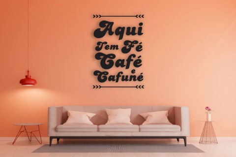 Frase - Aqui tem Fé, Café e Cafuné