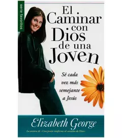 El caminar con Dios de una joven (Ed. bolsillo) - Elizabeth George