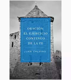 Oración: El ejercito continuo de la fe