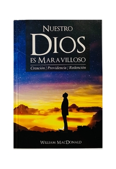 Nuestro Dios es Maravilloso, William MacDonald