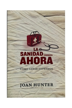 La sanidad comienza ahora, Joan Hunter