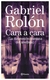 cara a cara - gabriel rolón - planeta