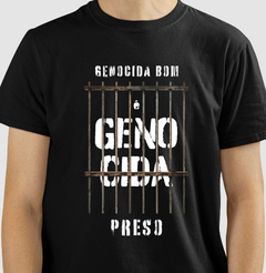 Camiseta GENOCIDA BOM É GENOCIDA PRESO - comprar online