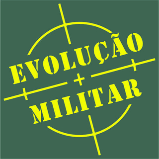 EVOLUÇÃO MILITAR