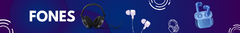 Banner da categoria Fones
