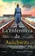 La enfermera de Auschwitz - comprar online