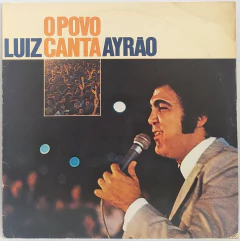 Luiz Ayrão - O Povo Canta