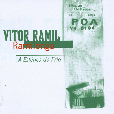Vitor Ramil – Ramilonga - A Estética Do Frio
