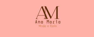 Ana Maria Moda e Estilo - Moda Feminina