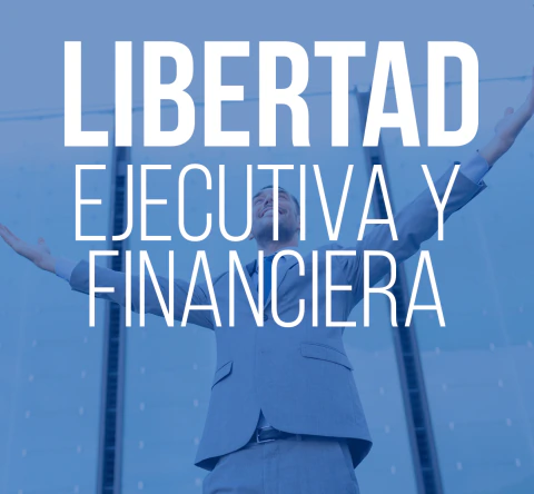 Libertad Ejecutiva y Financiera