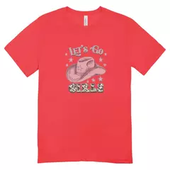 Camisa Feminina Baby Look Lets Go Girls
