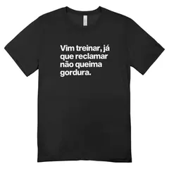 Camisa Feminina Baby Look Reclamar Não Queima