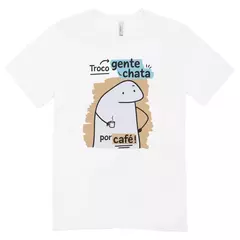 Camisa Feminina Baby Look Troco Gente Chata Por Cafe