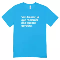 Camisa Feminina Baby Look Reclamar Não Queima - loja online