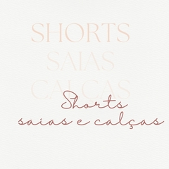 Banner da categoria Shorts/saias/calças 