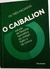 O Caibaliion: O Estudo da filosofia hermética do antigo Egito e da Grécia