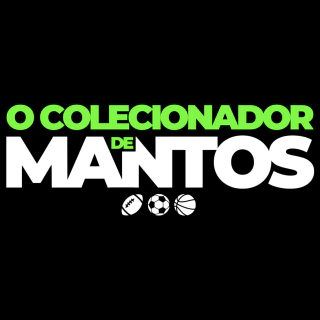 Camisas de Time - O Colecionador de Mantos