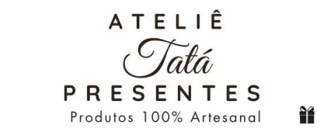 Ateliê Tata Presentes