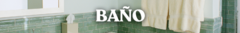 Banner de la categoría BAÑO