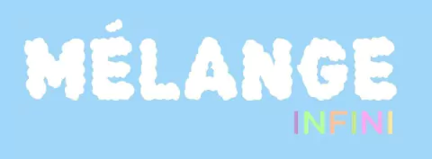 Melange Infini