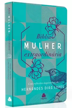 Biblia Mulher Extraordinaria | NVI | Hernandes Dias Lopes | Capa Dura Turquesa - comprar online