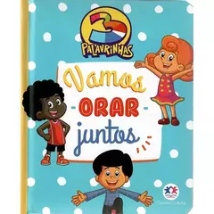 3 Palavrinhas | Vamos Orar Juntos