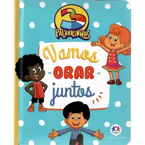 3 Palavrinhas | Vamos Orar Juntos