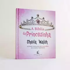 A Biblia da Princesinha | Sheila Walsh - comprar online