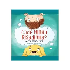 Cade Minha Risadinha? | Max Lucado - loja online