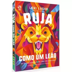 Ruja como um Leao | Levi Lusko