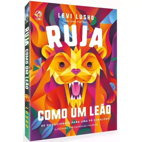 Ruja como um Leao | Levi Lusko