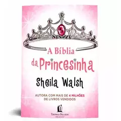 A Biblia da Princesinha | Sheila Walsh na internet