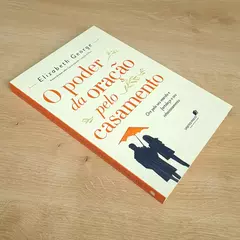 O Poder da Oracao pelo Casamento | Elizabeth George na internet