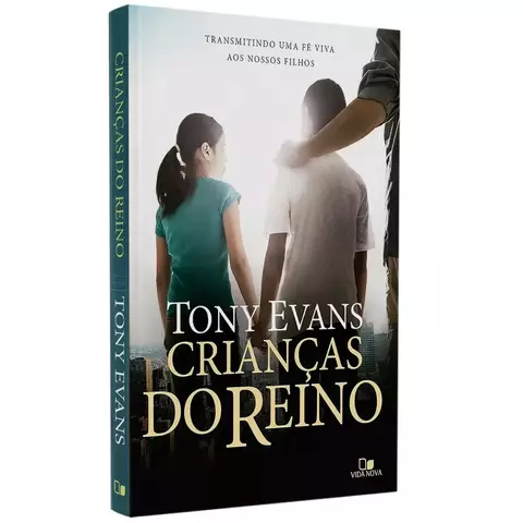 Criancas do Reino | Tony Evans