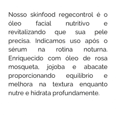 Skinfood RegeControl (Rosa mosqueta, Jojoba, abacate) - comprar online