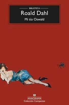 MI TIO OSWALD / Roald Dahl