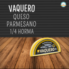 PARMESANO VAQUERO X 1/4