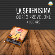 QUESO PROVOLONE LA SERENISIMA X 300 GR