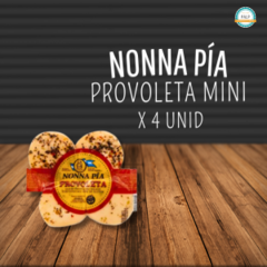 PROVOLETA MINI X 4 U NONNA PIA