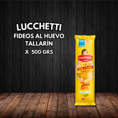 FIDEOS LUCCHETTI TALLARIN AL HUEVO 500g