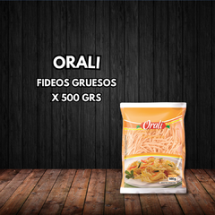 FIDEOS GRUESO X 500 GRS ORALI