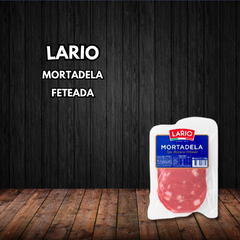 MORTADELA FETEADA LARIO