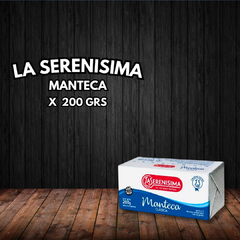MANTECA LA SERENISIMA DE 200 GRS
