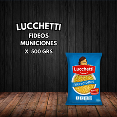 FIDEOS LUCCHETTI MUNICION 500g