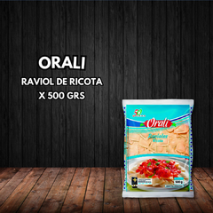 RAVIOLES DE RICOTA X 500 GS ORALI