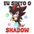 Adesivo Eu sinto o Shadow