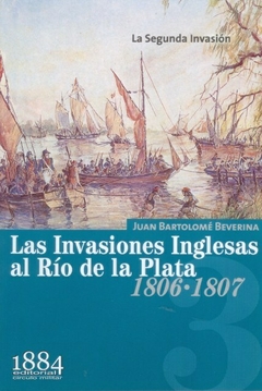 Las invasiones inglesas al Río de la Plata (1806-1807) - comprar online